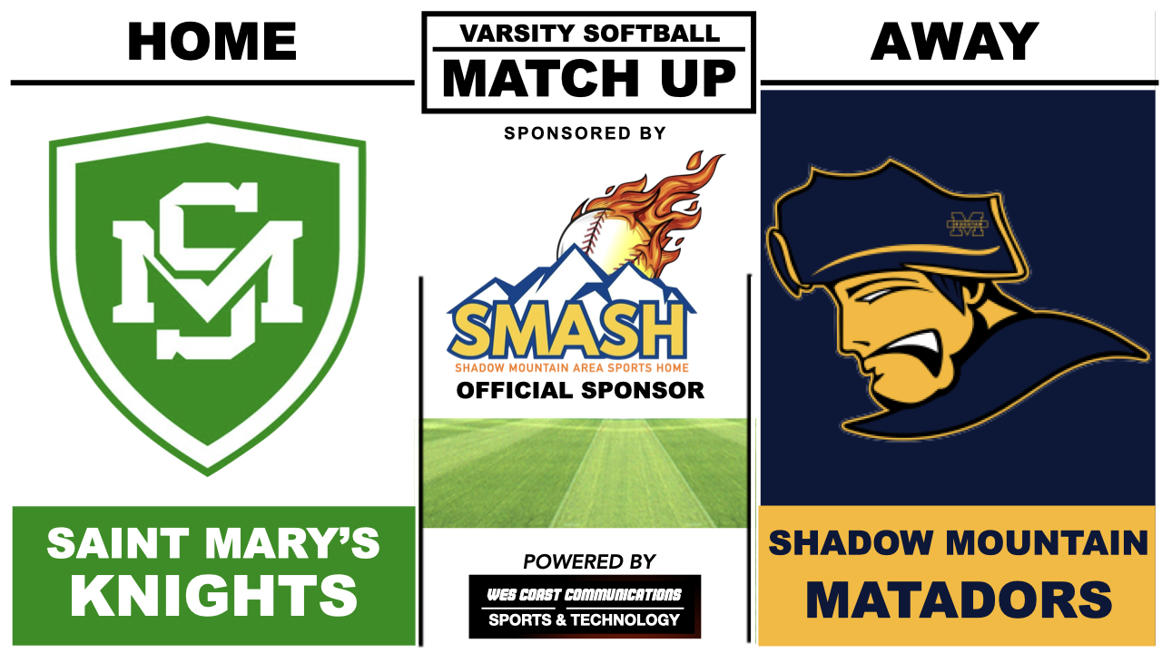 Saint Mary's Knights Vs. Shadow Mountain Matadors