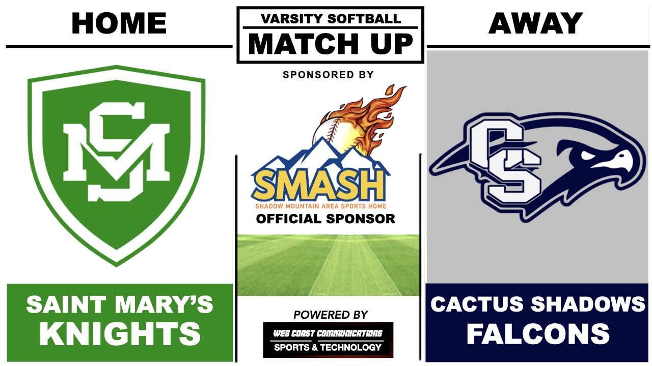 Saint Mary's Knights Vs. Cactus Shadows Falcons